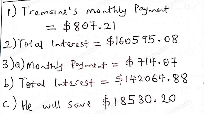 What will tremaine's monthly payment be